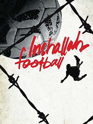 Inshallah, Football (2010): Politics and Passport