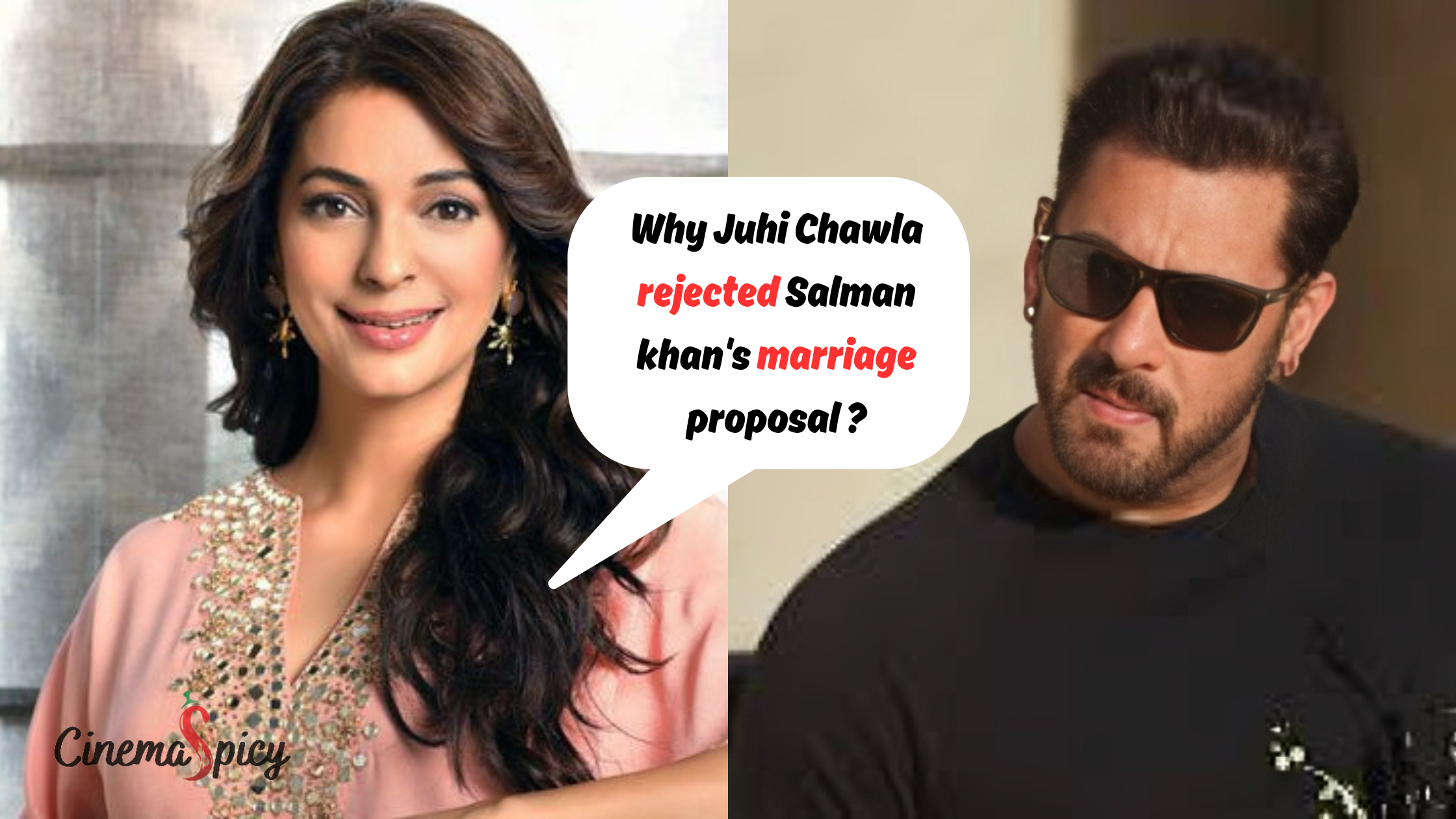 Why Juhi Chawla rejected Salman khan's marriage proposal ?