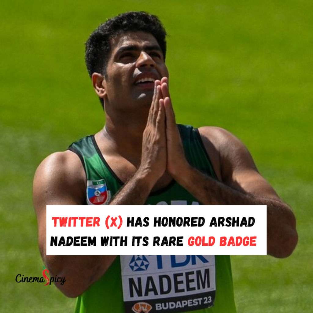 Twitter (X) Has Honored Arshad Nadeem With Its Rare Gold Badge